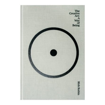 The Creative Act: A Way of Being