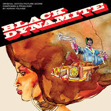 Adrian Younge Presents: Black Dynamite (Original Motion Picture Soundtrack)