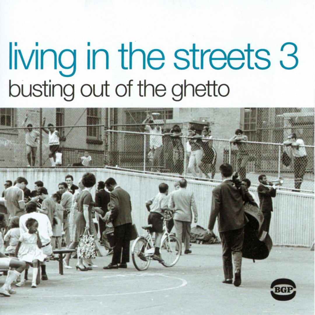 Living In The Streets Vol 3: Bustin' Outta The Ghetto