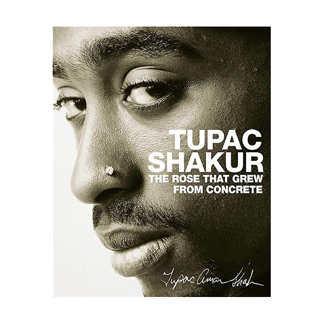 Tupac Shakur - The Rose That Grew In Concrete