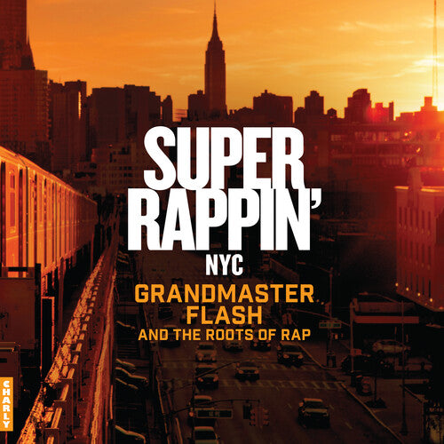 Release Date: 03/07/26 - Super Rappin' NYC: Grandmaster Flash And The Roots Of Rap
