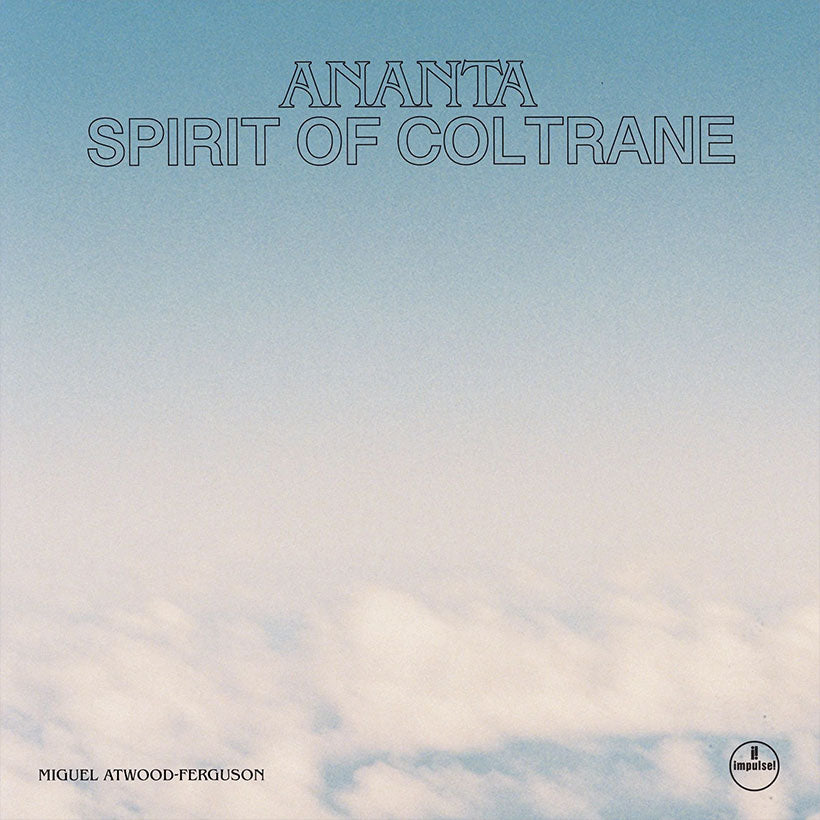 Release Date: 30/10/26 - Ananta: Spirit Of Coltrane