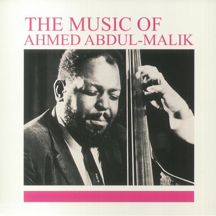 The Music Of Ahmed Abdul-malik