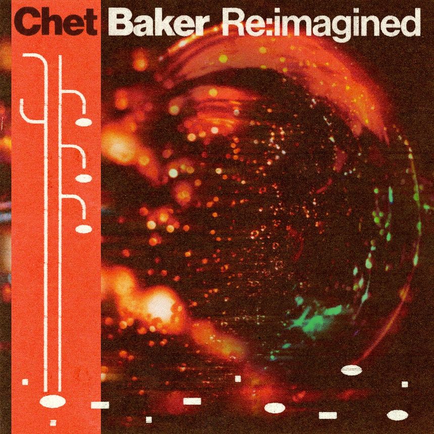 Release Date: 16/05/25 - Chet Baker Re:imagined