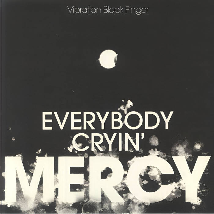 Everybody Cryin' Mercy