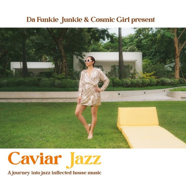 Caviar Jazz - A Journey Into Jazz Inflected House