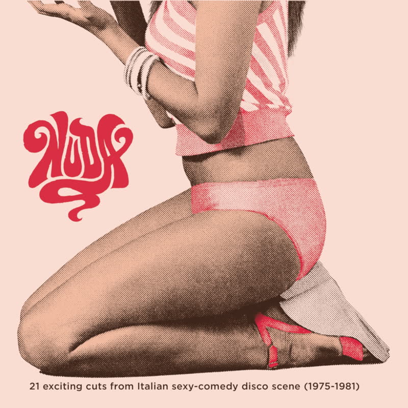 NUDA - 21 Exciting Cuts From Italian Sexy-Comedy Disco Scene (1975-1981)