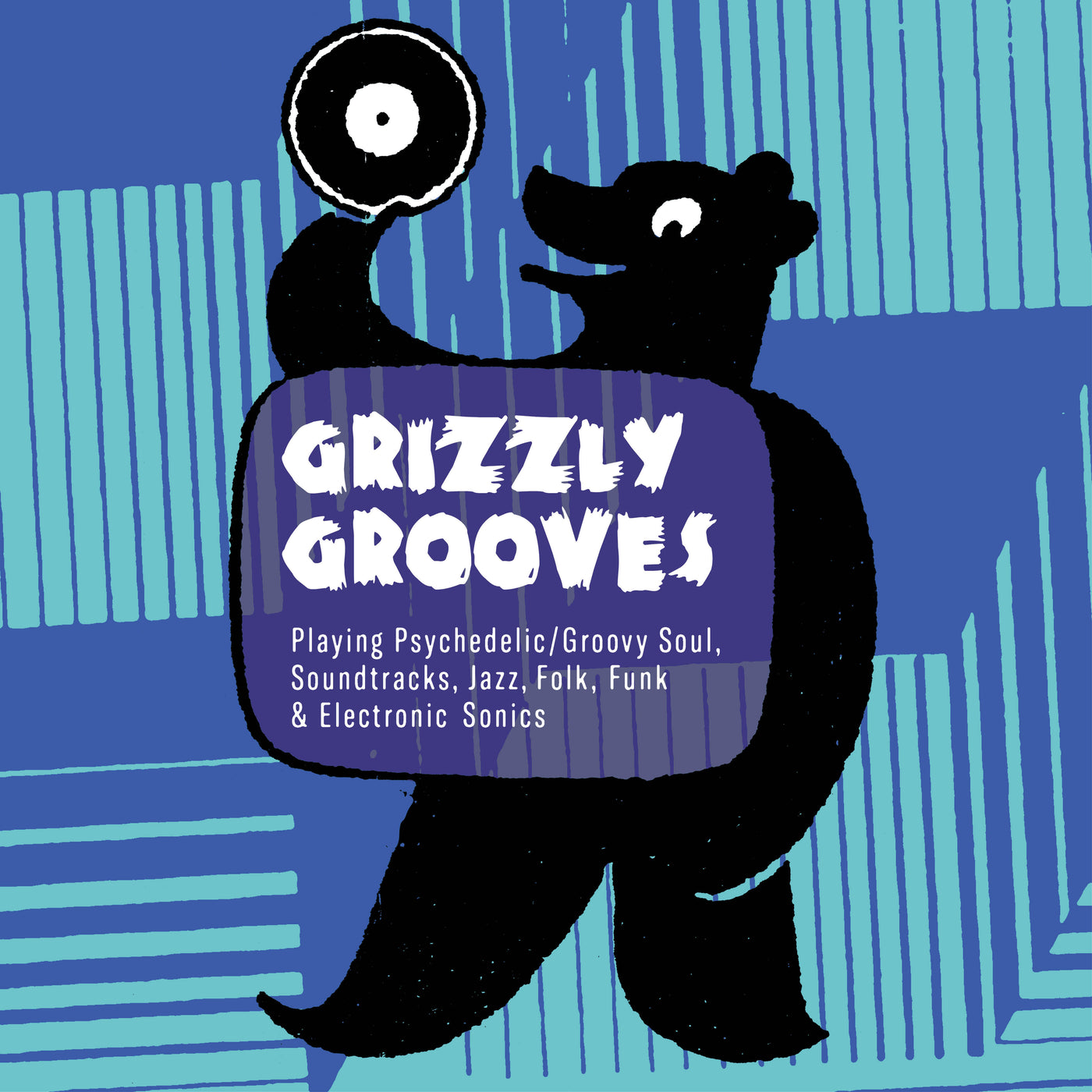 Grizzly Grooves - Sasquatch and the Abominable DJ