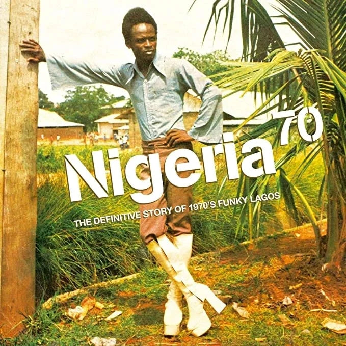 Nigeria 70: The Definitive Guide To 1970’s Funky Lagos (Green coloured vinyl - Strut 25th Anniversary Edition)