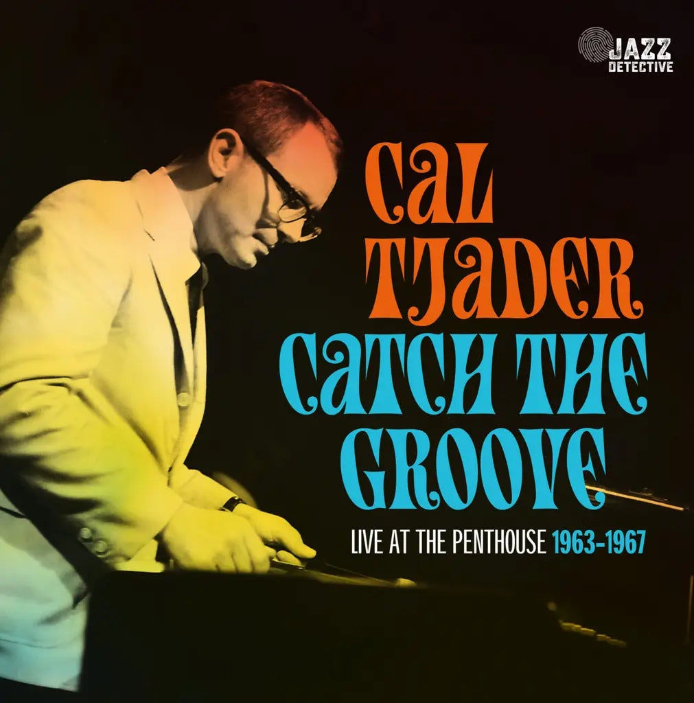 Catch The Groove: Live At The Penthouse 1963-1967