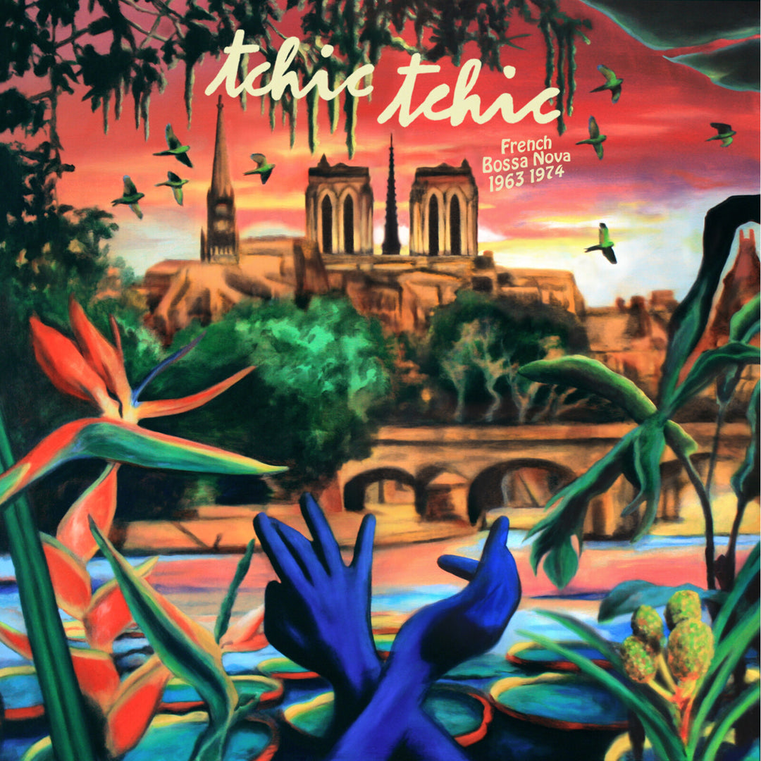 Release Date: 19/06/26 - Tchic Tchic - French Bossa Nova 1963-1974