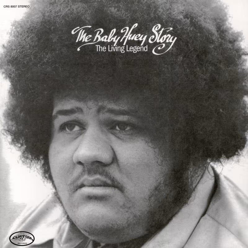 The Baby Huey Story: Living Legend