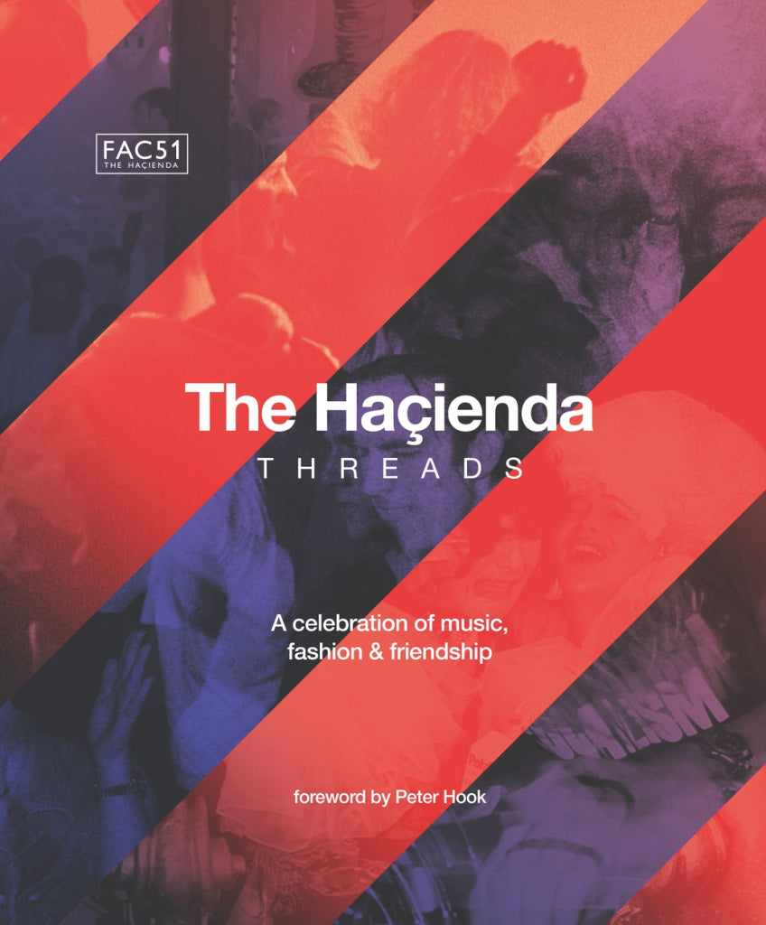 The Hacienda Threads (signed copy)