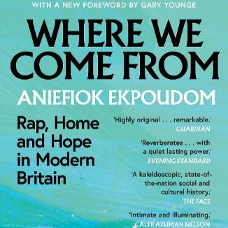 Where We Come From: Rap, Home & Hope in Modern Britain (Paperback)