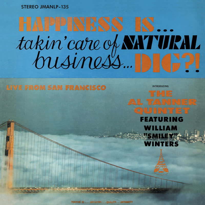 Happiness Is... Takin' Care of Natural Business... Dig?