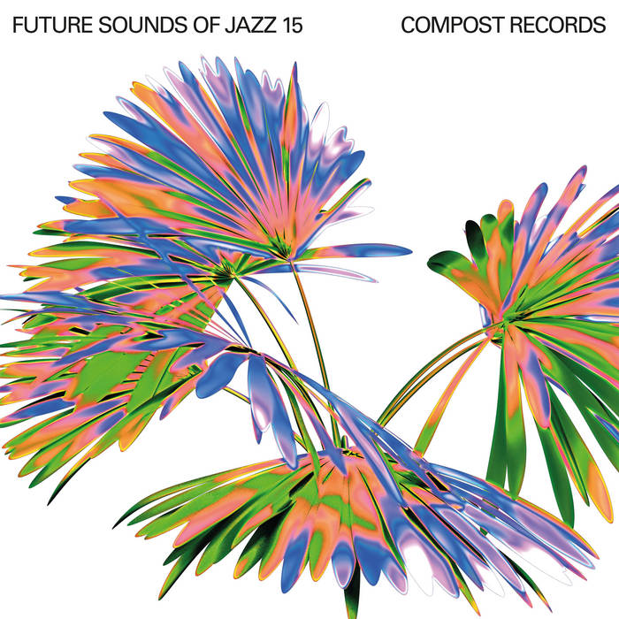 Future Sounds Of Jazz VOL. 15