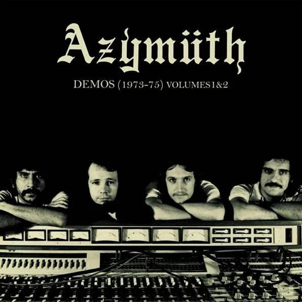 Azymuth Demos (1973-75) Volume 1